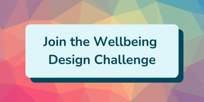 https://wellbeingblueprint.org/wp-content/uploads/2023/07/Wellbeing-Design-Challenge-aspect-ratio-2-1.jpg